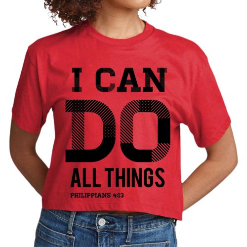 Womens Cropped T-Shirt I Can Do All Things Philippians 4:13 Scripture – A  Gift of Elegance