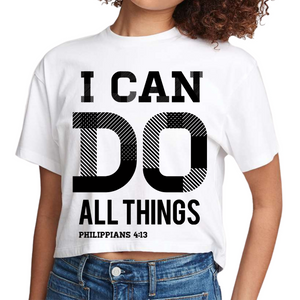 Womens Cropped T-Shirt I Can Do All Things Philippians 4:13 Scripture